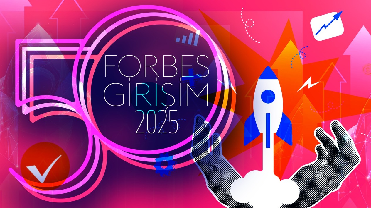 Forbes Türkiye Girişim 50: Türkiye'nin en başarılı girişimleri