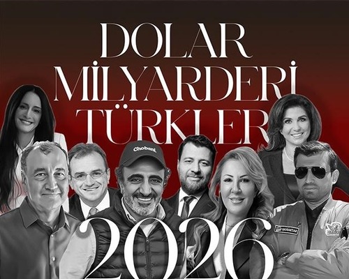 Rakamlarla Dolar Milyarderi Türkler 2026